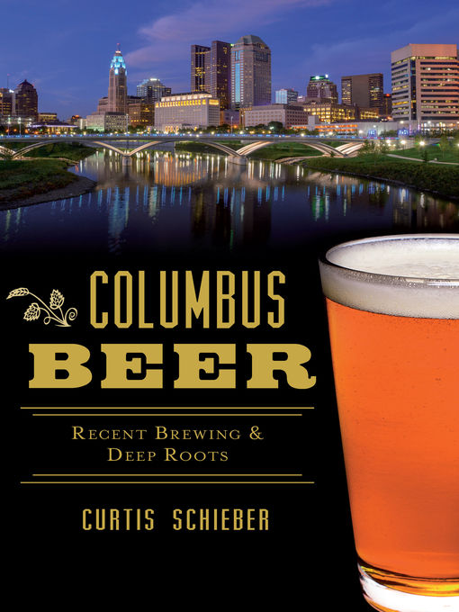 Title details for Columbus Beer by Curtis Schieber - Available